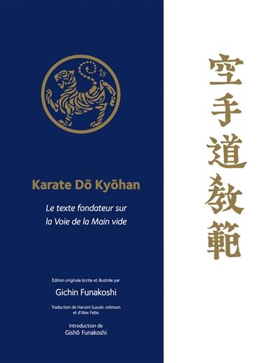 Karate-dô kyohan : texte fondateur de la voie de la main vide