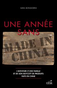 Une année sans Made in China : l'aventure d'une famille et de son boycott de produits faits en Chine