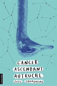 Cancer ascendant autruche