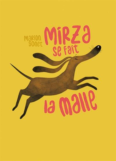 Mirza se fait la malle