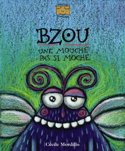 Bzou : une mouche pas si moche