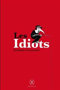 Les idiots : petites vies