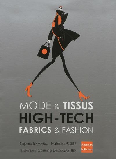 High tech : mode & tissus. High tech : fabrics & fashion