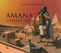 Amana : l'enfant dieu