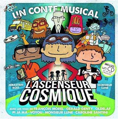 L'ascenseur cosmique : un conte musical