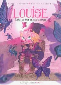 Louise. Vol. 2. Louise est tristounette