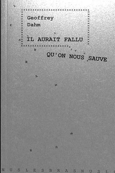 Il aurait fallu qu'on nous sauve