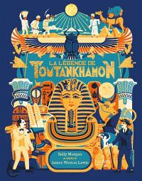 La légende de Toutankhamon