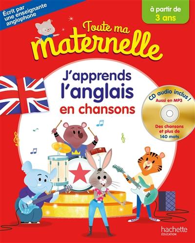 Toute ma maternelle : j'apprends l'anglais en chansons : à partir de 3 ans