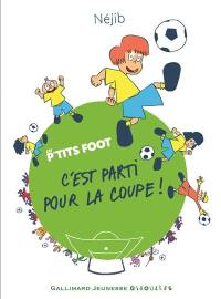 Les P'tits foot. C'est parti pour la coupe !