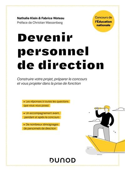 Devenir personnel de direction : construire votre projet, préparer le concours et vous projeter dans le prise de poste