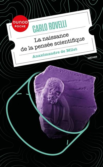 La naissance de la pensée scientifique : Anaximandre de Milet