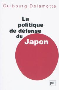 La politique de défense du Japon