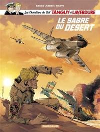 Les chevaliers du ciel Tanguy et Laverdure. Vol. 7. Le sabre du désert