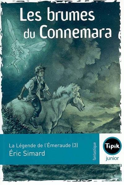 La légende de l'émeraude. Vol. 3. Les brumes du Connemara