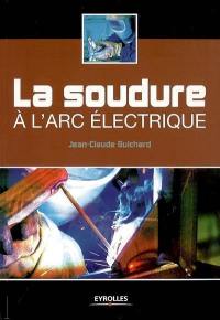 La soudure à l'arc électrique