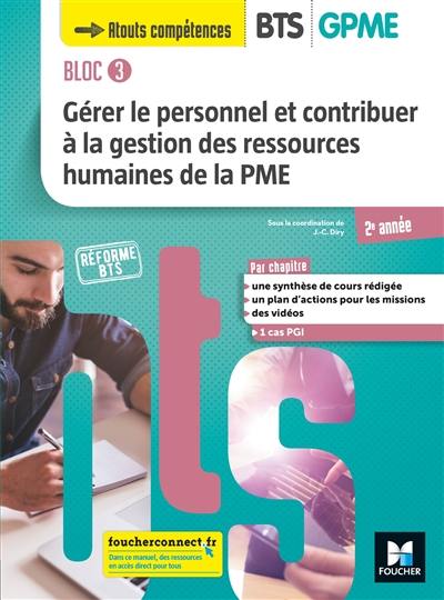 Bloc 3 : gérer le personnel et contribuer à la gestion des ressources humaines de la PME : BTS GPME 2e année