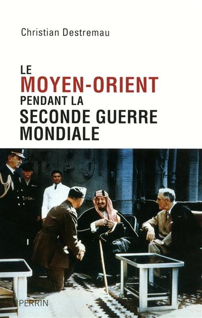 Le Moyen-Orient pendant la Seconde Guerre mondiale