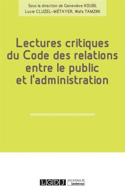 Lectures critiques du code des relations entre le public et l'administration