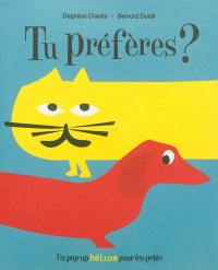 Tu préfères ?