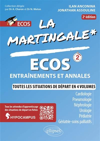 La martingale. Cardiologie, pneumologie, néphrologie, urologie, pédiatrie, gériatrie-soins palliatifs : EDN