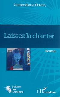 Laissez-la chanter