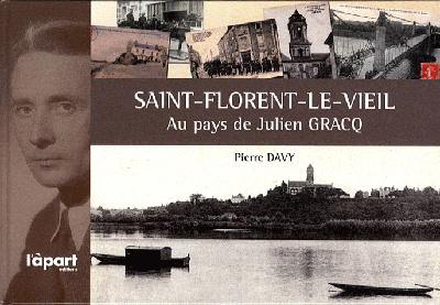 Au pays de Julien Gracq : Saint-Florent-le-Vieil