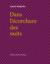 Dans l'écorchure des nuits