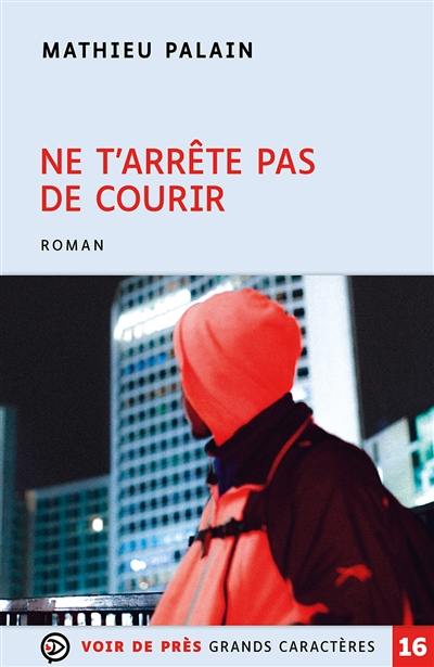 Ne t'arrête pas de courir