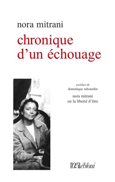 Chronique d'un échouage. Nora Mitrani ou La liberté d'être