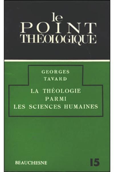 La Théologie parmi les sciences humaines