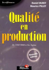 Qualité en production : de l'ISO 9000 à Six Sigma