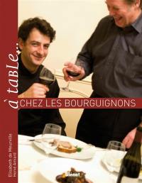 A table... chez les Bourguignons