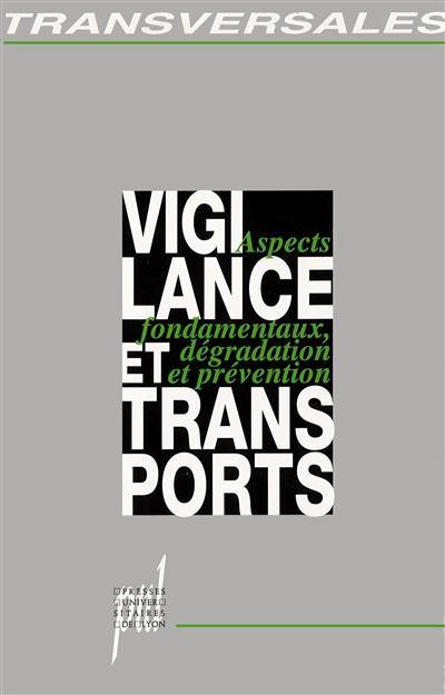 Vigilance et transports : aspects fondamentaux, dégradation et prévention