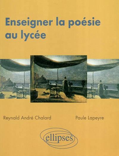 Enseigner la poésie au lycée