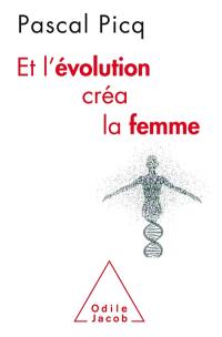 Et l'évolution créa la femme : coercition et violence sexuelles chez l'homme