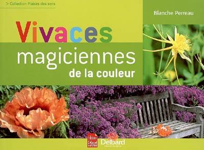 Vivaces, magiciennes des couleurs