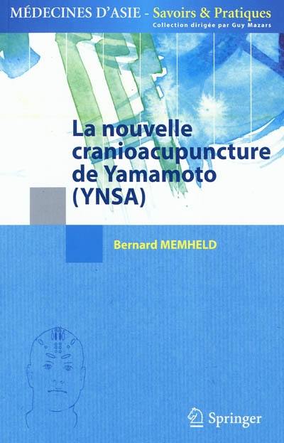 La nouvelle cranioacupuncture de Yamamoto (YNSA)