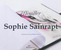 Sophie Sainrapt, éffeuiller : entretien avec Jean-Didier Vincent