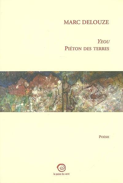 Yeou, piéton des terres : poème