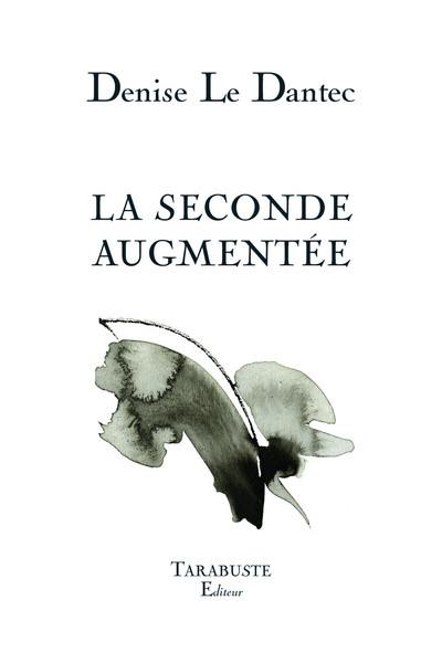 La seconde augmentée