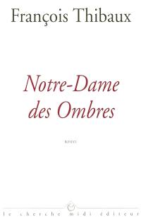 Notre-Dame des Ombres