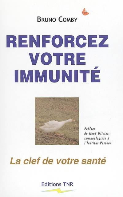 Renforcez votre immunité : la clef de votre santé