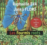 Les fourmis roots : conte