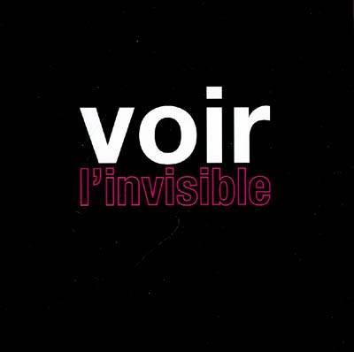 Voir l'invisible