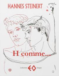 H comme... : poèmes d'hier, images d'aujourd'hui