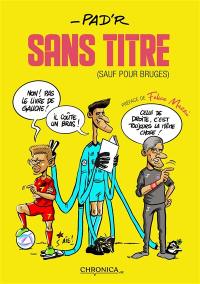 Sans titre : sauf pour Bruges