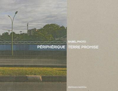 Périphérique, terre promise