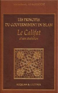 Les principes du gouvernement en islam : le califat et son évolution