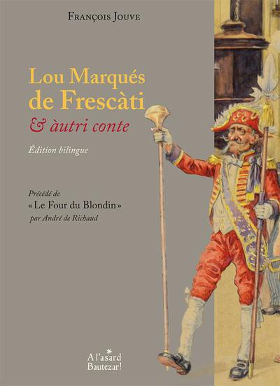 Lou marqués de Frescàti : & àutri conte. Le four du Blondin